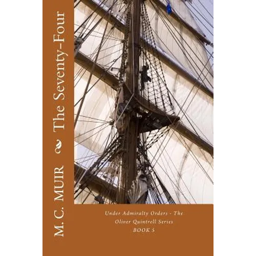 The Seventy-Four - Paperback