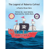 The Legend of Roberto Cofresí A Puerto Rican Hero - Paperback