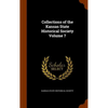 Collections of the Kansas State Historical Society Volume 7 - Hardcover