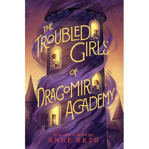The Troubled Girls of Dragomir Academy - Hardcover