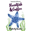 Heartfish and Coffee - Paperback