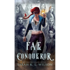 Fae Conqueror - Hardcover