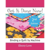 Get It Done Now!: Binding a Quilt by Machine - Paperback