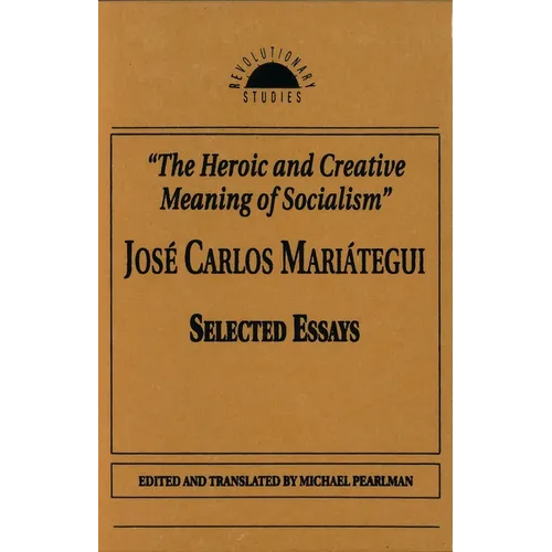 The Heroic and Creative Meaning of Socialism - Paperback