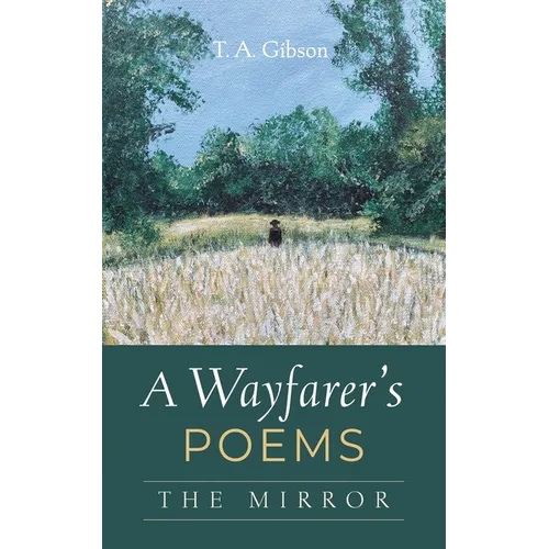 A Wayfarer's Poems: The Mirror - Paperback