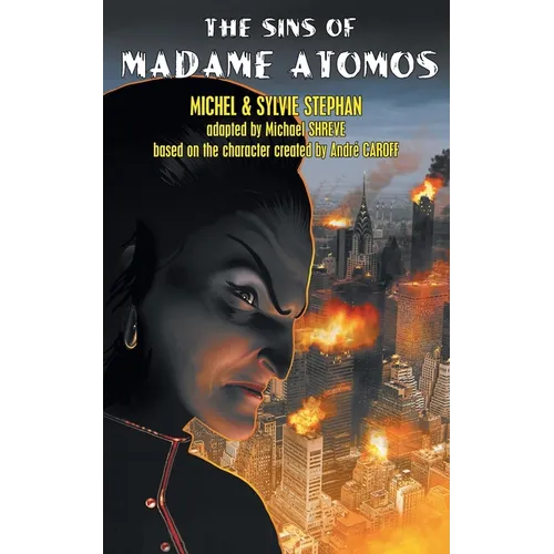 The Sins of Madame Atomos - Paperback