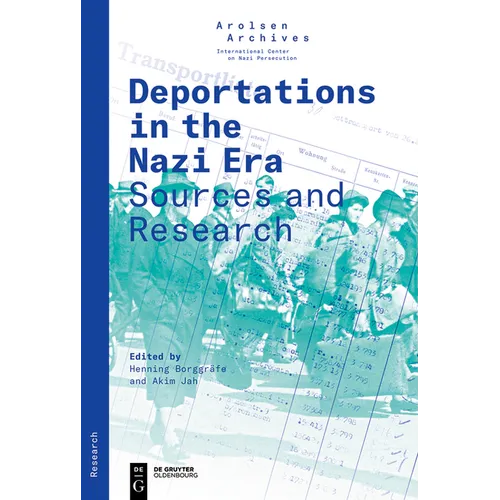 Deportations in the Nazi Era: Sources and Research - Paperback