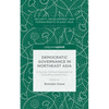 Democratic Governance in Northeast Asia: A Human-Centered Approach to Evaluating Democracy - Hardcover