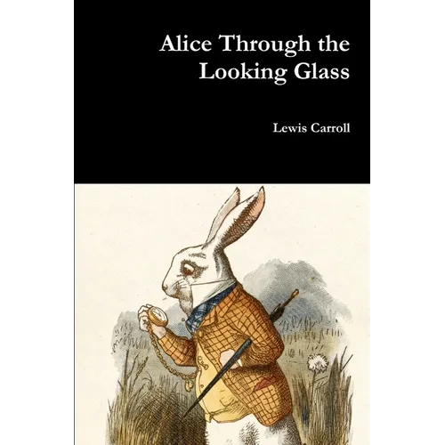 Alice Through the Looking Glass - Paperback