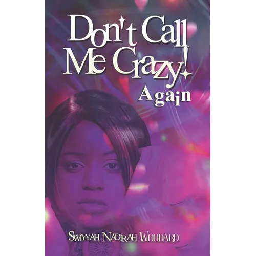 Don't Call Me Crazy! Again - Paperback