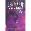 Don't Call Me Crazy! Again - Paperback