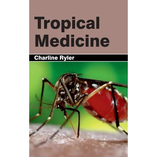 Tropical Medicine - Hardcover