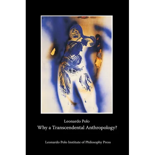 Why a Transcendental Anthropology? - Paperback