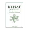 Kenaf: Plant Based Solutions for Industrial Growth and Environmental Regeneration - Paperback