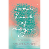 Some Kind of Magic: A True Story of Love, Life, and Wanderlust - Paperback