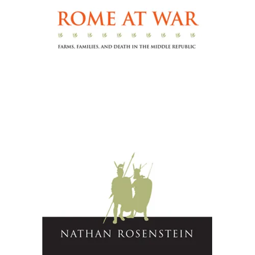 Rome at War: Farms, Families, and Death in the Middle Republic - Paperback