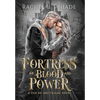Fortress of Blood and Power - Hardcover