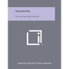 Winchester: The Gun That Won The West - Paperback