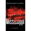 Goodlife, Mississippi - Hardcover