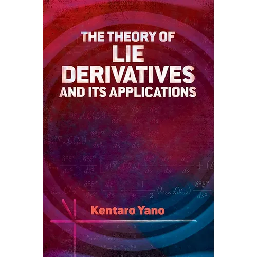 The Theory of Lie Derivatives and Its Applications - Paperback