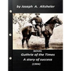 Guthrie of the Times, a story of success (1904) NOVEL (World's Classics) - Paperback