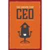 The Chicken Coop CEO: Lessons in Life and Leadership - Paperback
