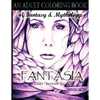 Fantasia An Adult Coloring Book: Of Fantasy & Mythology-The Concise Edition - Paperback
