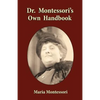 Dr. Montessori's Own Handbook - Paperback