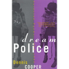The Dream Police: Selected Poems, 1969-1993 - Paperback