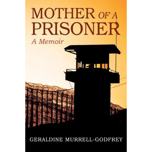 Mother of A Prisoner: A Memoir - Paperback
