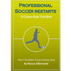 Professional Soccer Restarts: 15 Corner Kicks That Work - Paperback