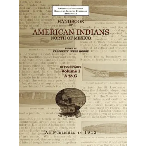 Handbook of American Indians Volume 1: North of Mexico - Hardcover
