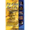 Fit Kids for Life: A Parents' Guide to Optimal Nutrition & Training for Young Athletes - Paperback