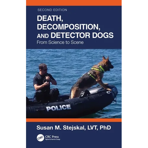 Death, Decomposition, and Detector Dogs: From Science to Scene - Paperback