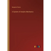 A System of Analytic Mechanics - Paperback