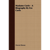 Madame Curie - A Biography by Eve Curie - Paperback