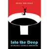 Into the Deep: An Unlikely Catholic Conversion - Paperback