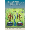 Transnational Hispaniola: New Directions in Haitian and Dominican Studies - Hardcover