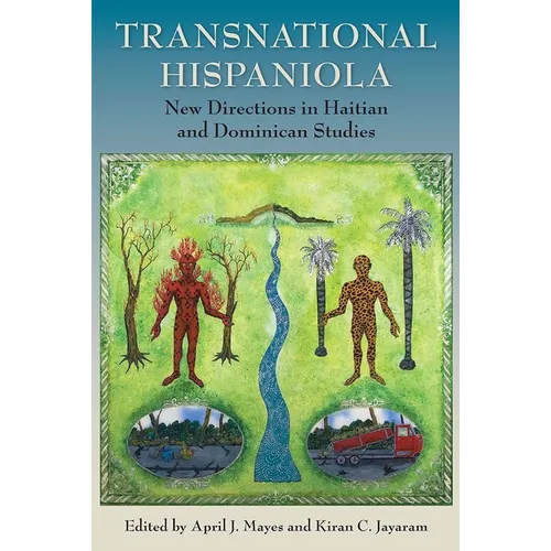 Transnational Hispaniola: New Directions in Haitian and Dominican Studies - Hardcover
