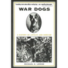 War Dogs: A History of Loyalty and Heroism - Paperback