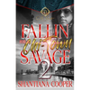 Fallin For a Chi-Town Savage 2 - Paperback