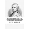 Newton's Principia: the mathematical principles of natural philosophy: To which is added Newton's system of the world - Paperback