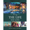 Living the Life You Love - Paperback
