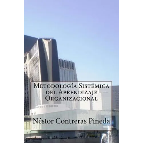 Metodologia Sistemica del Aprendizaje Organizacional - Paperback
