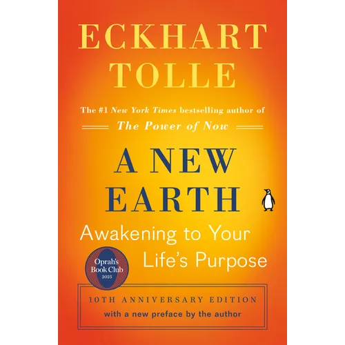 A New Earth: Oprah's Book Club: Awakening to Your Life's Purpose - Paperback