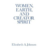 Women, Earth, and Creator Spirit - Paperback
