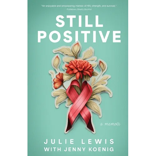 Still Positive: a memoir - Paperback