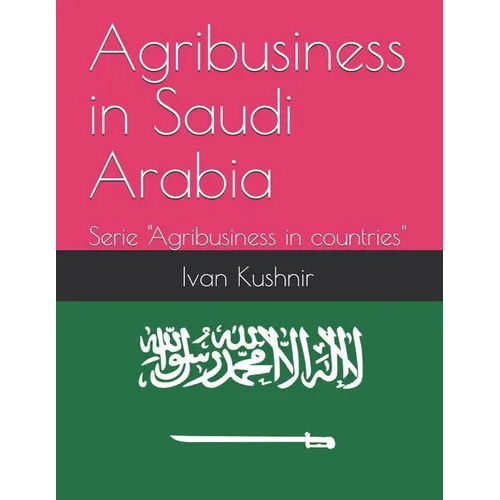 Agribusiness in Saudi Arabia - Paperback