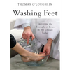 Washing Feet: Imitating the Example of Jesus in the Liturgy Today - Paperback