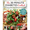 The 30-Minute Diabetes Cookbook: Beat Prediabetes and Type 2 Diabetes with 80 Time-Saving Recipes - Hardcover
